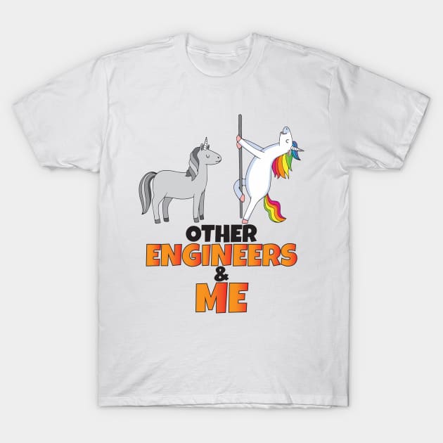 Other Engineers and me T-Shirt by Work Memes